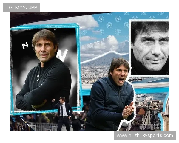 孔蒂执教风波升级，那不勒斯更衣室矛盾公开化